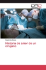 Image for Historia de amor de un cirujano