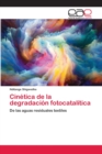 Image for Cinetica de la degradacion fotocatalitica