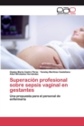 Image for Superacion profesional sobre sepsis vaginal en gestantes