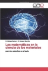 Image for Las matematicas en la ciencia de los materiales
