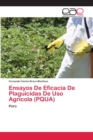 Image for Ensayos De Eficacia De Plaguicidas De Uso Agricola (PQUA)