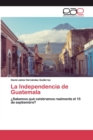 Image for La Independencia de Guatemala