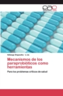 Image for Mecanismos de los paraprobioticos como herramientas