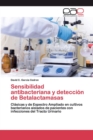 Image for Sensibilidad antibacteriana y deteccion de Betalactamasas