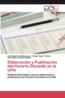 Image for Elaboracion y Publicacion del Horario Docente en la UHo