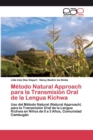 Image for Metodo Natural Approach para la Transmision Oral de la Lengua Kichwa