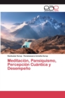 Image for Meditacion, Pansiquismo, Percepcion Cuantica y Desempeno