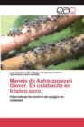 Image for Manejo de Aphis gossypii Glover. En calabacita en tropico seco