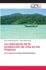 Image for La relevancia de la produccion de chia en los tropicos