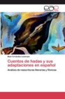 Image for Cuentos de hadas y sus adaptaciones en espanol