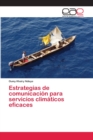 Image for Estrategias de comunicacion para servicios climaticos eficaces
