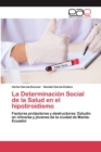 Image for La Determinacion Social de la Salud en el hipotiroidismo