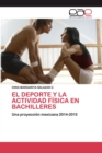Image for El DePorte Y La Actividad Fisica En Bachilleres
