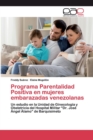 Image for Programa Parentalidad Positiva en mujeres embarazadas venezolanas