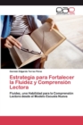 Image for Estrategia para Fortalecer la Fluidez y Comprension Lectora