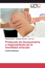 Image for Protocolo de Goneometria y mejoramiento de la movilidad articular