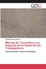 Image for Merma de Travertino y su Impacto en la Salud de los Trabajadores