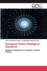 Image for Ensayos Como Dialogica Doctoral