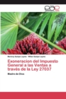 Image for Exoneracion del Impuesto General a las Ventas a traves de la Ley 27037