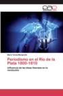 Image for Periodismo en el Rio de la Plata 1800-1810