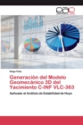 Image for Generacion del Modelo Geomecanico 3D del Yacimiento C-INF VLC-363