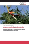 Image for Antroponimia Ashaninka