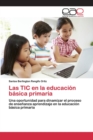 Image for Las TIC en la educacion basica primaria