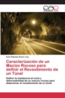 Image for Caracterizacion de un Macizo Rocoso para definir el Revestimiento de un Tunel