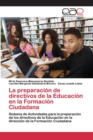 Image for La preparacion de directivos de la Educacion en la Formacion Ciudadana