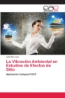 Image for La Vibracion Ambiental en Estudios de Efectos de Sitio
