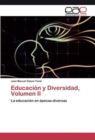 Image for Educacion y Diversidad, Volumen II