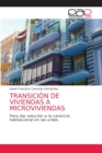 Image for Transicion de Viviendas a Microviviendas