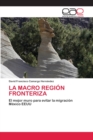 Image for La Macro Region Fronteriza