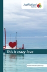 Image for This is crazy love
