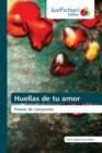 Image for Huellas de tu amor