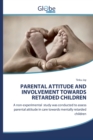 Image for Parental Attitude and Involvement Towards Retarded Children