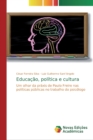 Image for Educacao, politica e cultura