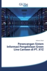Image for Perancangan Sistem Informasi Pengelolaan Green Line Canteen di PT. XYZ