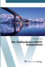 Image for Die Sudkaukasus-NATO-Kooperation