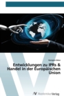 Image for Entwicklungen zu IPRs &amp; Handel in der Europaischen Union
