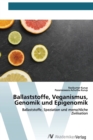 Image for Ballaststoffe, Veganismus, Genomik und Epigenomik