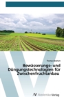 Image for Bewasserungs- und Dungungstechnologien fur Zwischenfruchtanbau