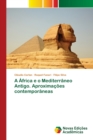 Image for A Africa e o Mediterraneo Antigo. Aproximacoes contemporaneas