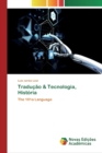 Image for Traducao &amp; Tecnologia, Historia