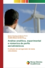 Image for Analise analitica, experimental e numerica de perfis aerodinamicos