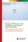 Image for Ameaca ao Rio Branco, Boa Vista/RR, por agrotoxicos organofosforados