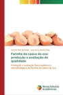 Image for Farinha da casca do ovo : producao e avaliacao de qualidade