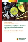 Image for Caracterizacao Fisico-Quimica de Diferentes Cultivares de Abacate