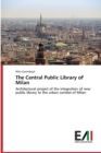 Image for The Central Public Library of Milan