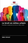 Image for Le bruit en milieu urbain